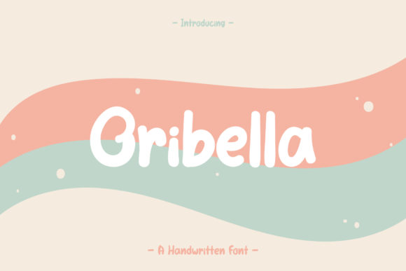 Oribella: Discover the Cute Handwritten Font That Transforms Ordinary Designs into Standout Creations