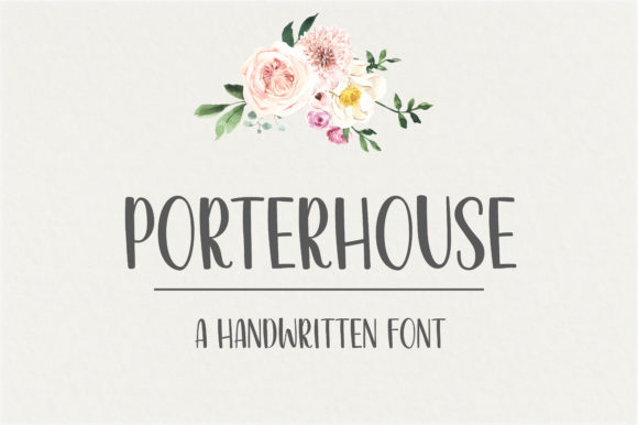 Porterhouse: A Sweet Handwritten Font for Everyday Design